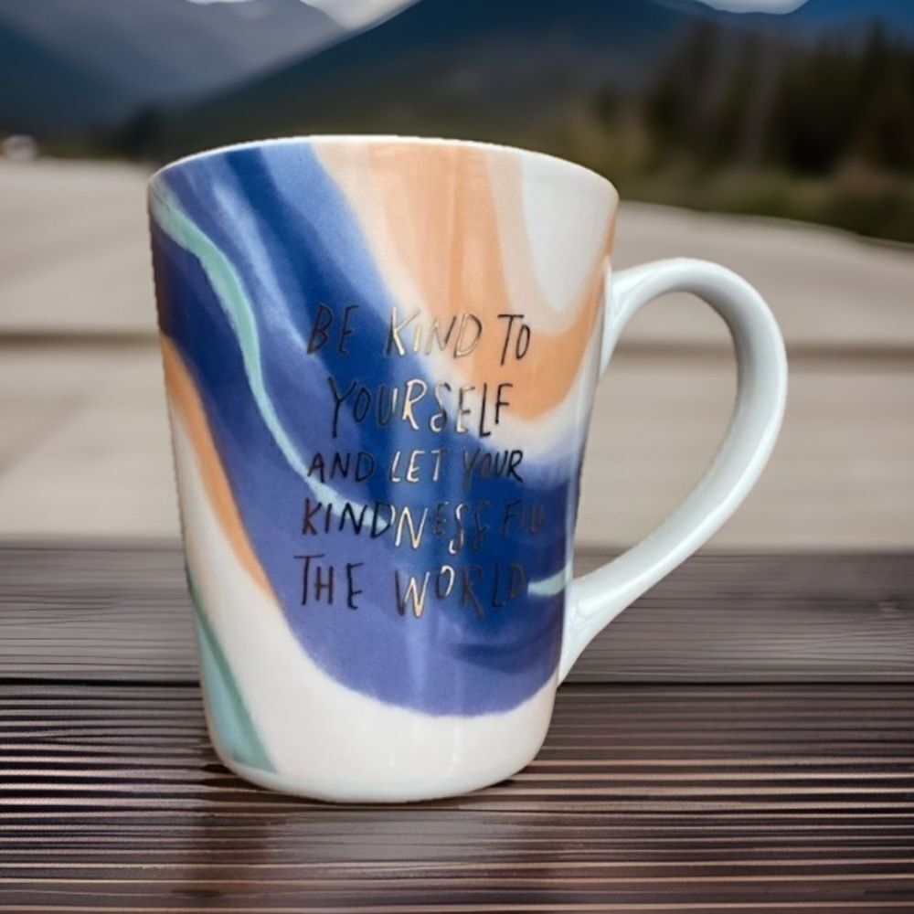 PATINA  Coffee  Mug (Be Kind To Yourself and Let your kindness Fill the World)